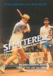 Shattered: A Champion's Fight Against a Mystery Illness book cover
