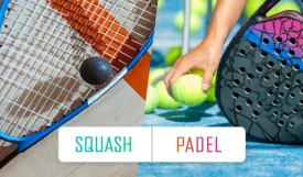 Squash vs. Padel: A Comparative Analysis
